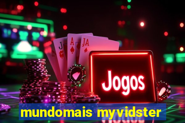 mundomais myvidster